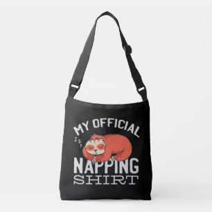 My official napping shirt - Lazy sleeping Sloth Crossbody Bag