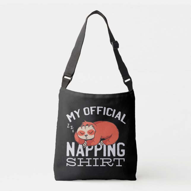 My official napping shirt - Lazy sleeping Sloth Crossbody Bag (Front)