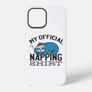 My official napping shirt - Lazy sleeping Sloth iPhone 12 Case