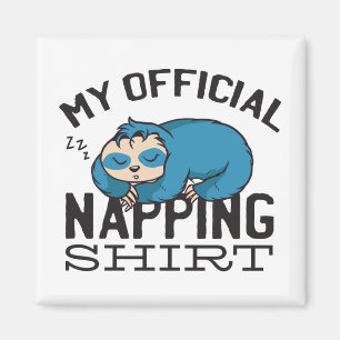 My official napping shirt - Lazy sleeping Sloth Magnet
