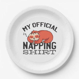 My official napping shirt - Lazy sleeping Sloth Paper Plate