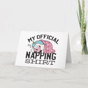 My official napping shirt - Lazy sleeping Unicorn Card
