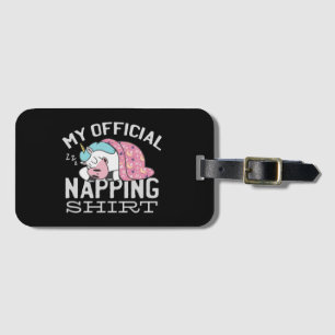 My official napping shirt - Lazy sleeping Unicorn Luggage Tag