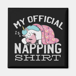 My official napping shirt - Lazy sleeping Unicorn Magnet