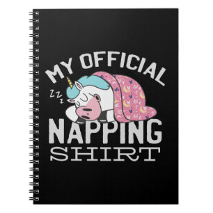 My official napping shirt - Lazy sleeping Unicorn Notebook