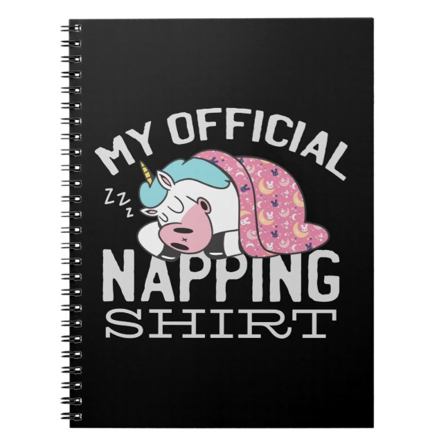 My official napping shirt - Lazy sleeping Unicorn Notebook (Front)