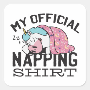 My official napping shirt - Lazy sleeping Unicorn Square Sticker