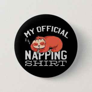 My official napping shirt Sloth 6 Cm Round Badge