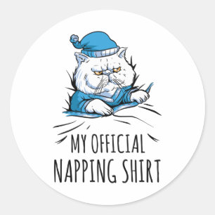 My official napping shirt with sleeping Dog Classic Round Sticker