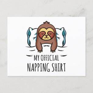 My official napping shirt with sleeping Sloth Postcard