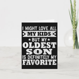My Oldest Son Is My Favourite Child Funny Fathers  Card