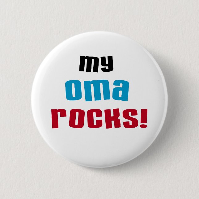 My Oma Rocks T-shirts and Gifts 6 Cm Round Badge (Front)