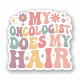 My Oncologist Does My Hair Funny Breast Cancer