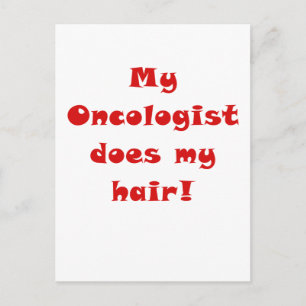 My Oncologist does my Hair Postcard