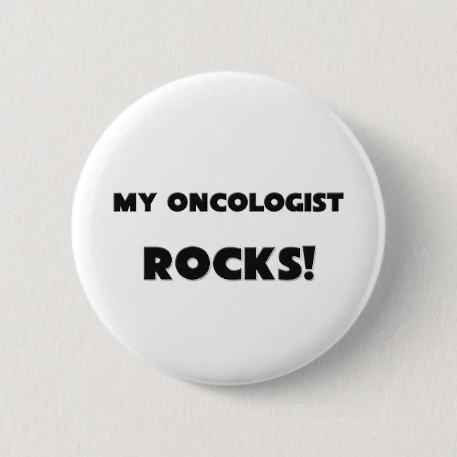 MY Oncologist ROCKS! 6 Cm Round Badge (Front)