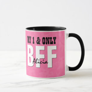 My One and Only BFF Pink Grunge Custom Name V21 Mug