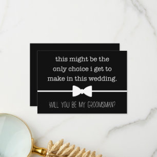 My Only Choice Funny Groomsman Proposal Card