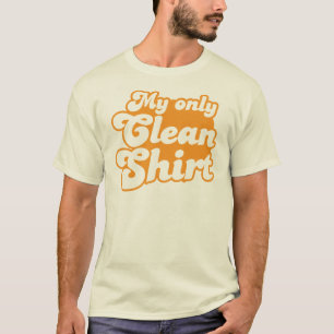 My only clean shirt