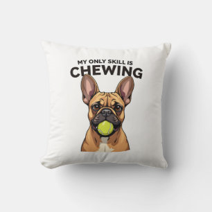 My Only Skill Is Chewing Vintage French Bulldog Te Cushion
