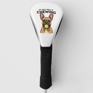 My Only Skill Is Chewing Vintage French Bulldog Te Golf Head Cover