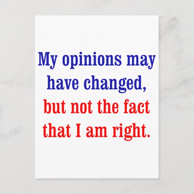 My opinions may have changed postcard (Front)