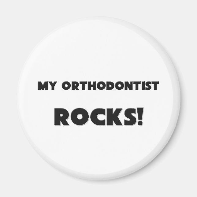 MY Orthodontist ROCKS! Magnet (Front)
