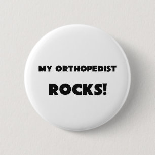 MY Orthopaedist ROCKS! 6 Cm Round Badge
