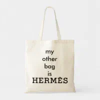 My Other Bag is Herm s