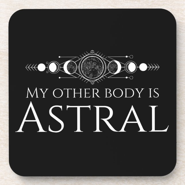 My Other Body is Astral Coaster (Front)