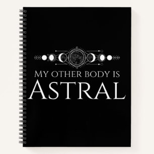 My Other Body is Astral Notebook