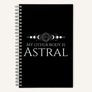 My Other Body is Astral Notebook