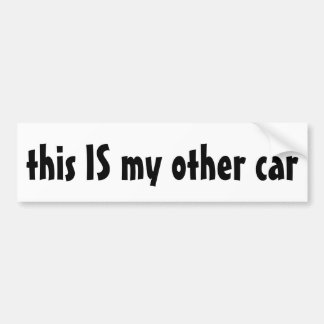 My Other Car bumper sticker