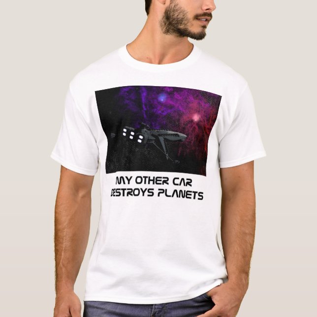 My other car Destroys Planets T-Shirt (Front)