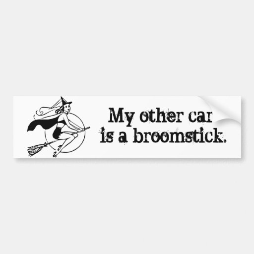 Image of "My Other Car is a Broomstick" Bumper Sticker