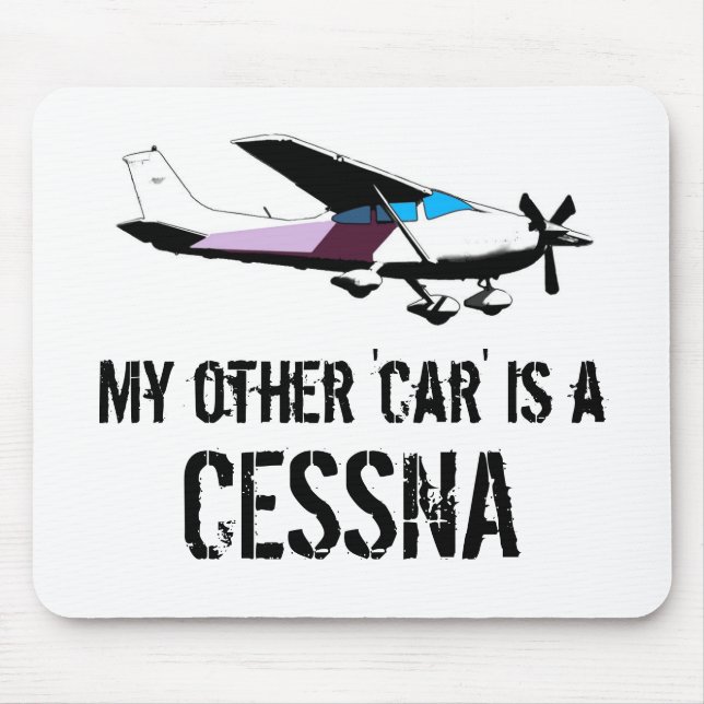 My other car is a Cessna Mouse Mat (Front)