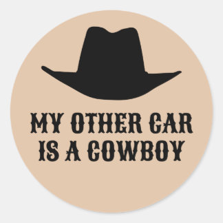 My Other Car is a Cowboy Classic Round Sticker