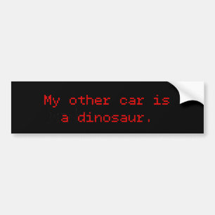 My Other Car Is A Dinosaur Bumper Sticker