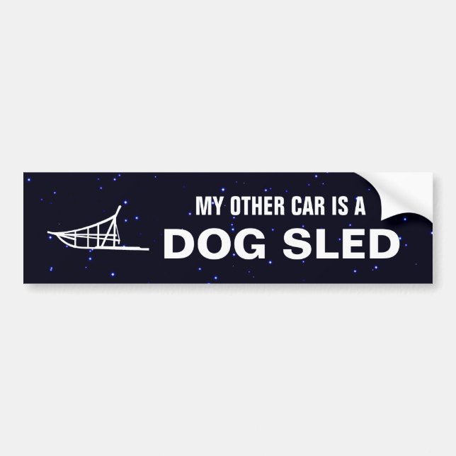 My Other Car Is A Dogsled Bumper Sticker (Front)