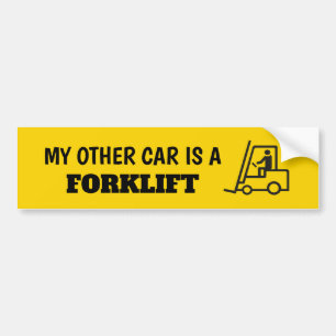 My Other Car is a Forklift Sticker