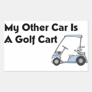 My Other Car is A Golf Cart Rectangular Sticker
