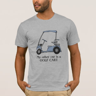 "My other car is a golf cart" T-Shirt