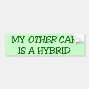 My Other Car Is A Hybrid Bumper Sticker