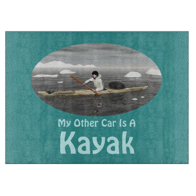 My Other Car Is A Kayak Cutting Board (Front)