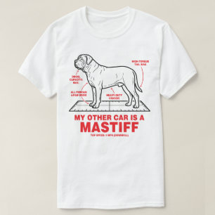 My Other Car Is a Mastiff T-Shirt