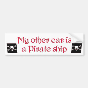 my other car is a pirate ship bumpersticker... bumper sticker