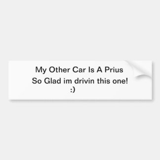 My Other car Is A Prius Bumper Sticker