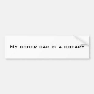 My other car is a rotary bumper sticker