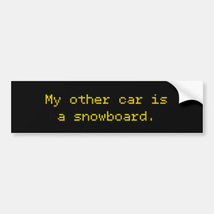 My Other Car Is A Snowboard Bumper Sticker