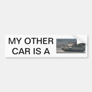 My other car is a Tank Bumper Sticker