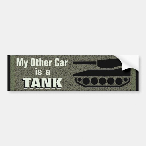 Image of My Other Car Is A Tank Funny Bumper Sticker